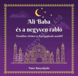 Ali Baba és a negyven rabló (ISBN: 9789634095170)