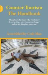 Counter-Tourism: The Handbook (ISBN: 9781908009869)