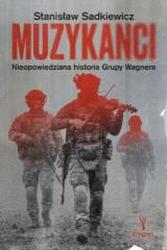 Muzykanci. Nieopowiedziana historia Grupy Wagnera (ISBN: 9788368639230)