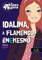Kinra Girls 3. - Idalina, a flamenco-énekesnő - Kemény borítós (2014)