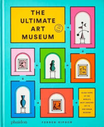 The Ultimate Art Museum - Ferren Gipson (ISBN: 9781838663780)