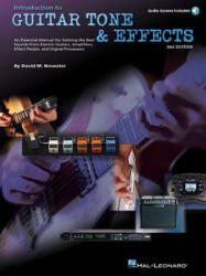 Introduction to Guitar Tone & Effects - David M. Brewster (ISBN: 9780634060465)