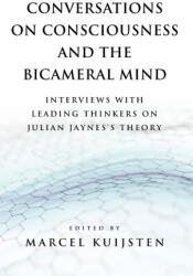 Conversations on Consciousness and the Bicameral Mind - Marcel Kuijsten (ISBN: 9781737305538)