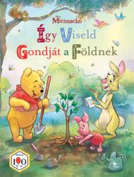 Micimackó: Így viseld gondját a Földnek (ISBN: 9789635995004)