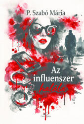 Az influenszer halála (ISBN: 9786158301404)