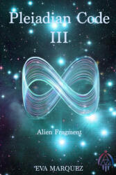 Pleiadian Code III - Eva Marquez (2024)