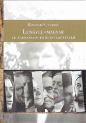 Lengyel-Magyar találkozásaim és beszélgetéseim (ISBN: 9786157042018)