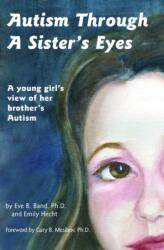 Autism Through a Sister's Eyes (ISBN: 9781885477712)