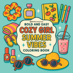 Bold & Easy Cozy Girl Summer Vibes - Revive Coloring Books (ISBN: 9781834124322)