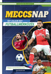 Meccsnap - Így zajlik egy futballmérkőzés (ISBN: 9786156325440)