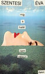 Míg a halál nem választ (ISBN: 9789635724420)