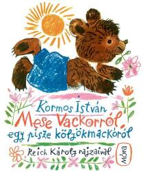 Mese Vackorról, egy pisze kölyökmackóról (ISBN: 9789634151685)