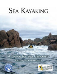 Sea Kayaking - Woodhouse, Philip (ISBN: 9781452508481)