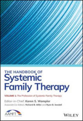 Handbook of Systemic Family Therapy - Karen S. Wampler, Richard B. Miller, Ryan B. Seedall, Lenore M. McWey, Adrian J. Blow, Mudita Rastogi, Reenee Singh (ISBN: 9781119438557)