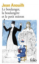 Boulanger La Boulangere - Jean Anouilh (ISBN: 9782070371747)