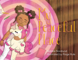 My Peaceful Place - Paige Rule (ISBN: 9781645382867)