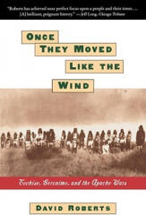 Once They Moved Like the Wind - David Roberts (ISBN: 9780671885564)