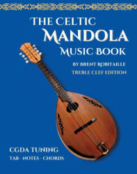 Celtic Mandola Music Book - Brent C Robitaille (2023)