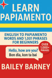 Learn Papiamento - Bailey Barney, Bailey Barney (2025)