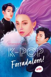K-POP - Forradalom! (ISBN: 9786151220214)