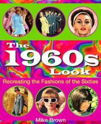 The 1960s Look (ISBN: 9781781220078)