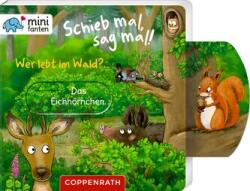 Minifanten 48: Schieb mal, sag mal! Wer lebt im Wald? (ISBN: 9783649652397)