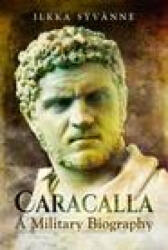 Caracalla - ILKKA SYV NNE (ISBN: 9781399074827)