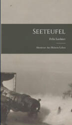 Seeteufel - Felix Luckner (ISBN: 9781015444904)