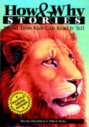 How & Why Stories - Martha Hamilton, Mitch Weiss, Carol Lyon (ISBN: 9780874835618)