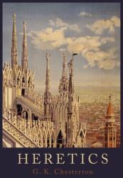 Heretics - G. K. Chesterton (ISBN: 9781614271642)