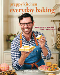 Preppy Kitchen Everyday Baking - KANELL JOHN (ISBN: 9781668204108)