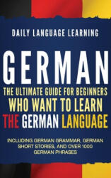Daily Language Learning - German - Daily Language Learning (ISBN: 9781647481032)
