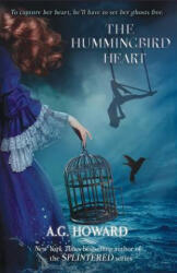 Hummingbird Heart - A. G. HOWARD (ISBN: 9780997687453)