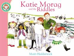Katie Morag And The Riddles (ISBN: 9781849410922)