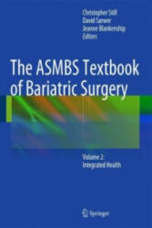 ASMBS Textbook of Bariatric Surgery - Christopher Still, David Sarwer, Jeanne Blankenship (2014)