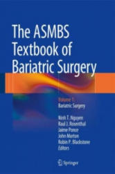 ASMBS Textbook of Bariatric Surgery - Ninh T. Nguyen, Robin P. Blackstone, John M. Morton, Jaime Ponce, Raul Rosenthal (2014)