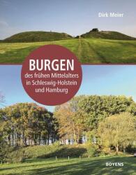 Burgen des frühen Mittelalters in Schleswig-Holstein und Hamburg (ISBN: 9783804216006)