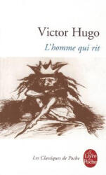 L'Homme Qui Rit: Le Dernier Bouffon Songeant Au Dernier Roi - Victor Hugo, V. Hugo (ISBN: 9782253160823)