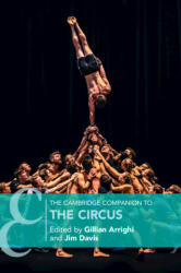 Cambridge Companion to the Circus - Gillian Arrighi, Jim Davis (ISBN: 9781108719223)