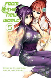 From The New World Vol. 5 - Yusuki Kishi (ISBN: 9781939130983)