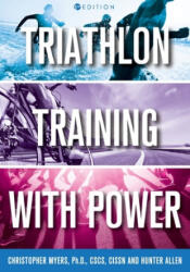 Triathlon Training with Power - Chris Myers, Hunter Allen (ISBN: 9781793532725)