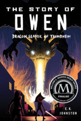 Story of Owen - Emily Kate Johnston (ISBN: 9780823445028)