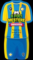 A foci mestere - Érdekességek (ISBN: 9789634836865)