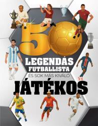 51 legendás futballista (ISBN: 9789634837046)