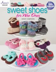 Sweet Shoes for Wee Ones (ISBN: 9781590122754)