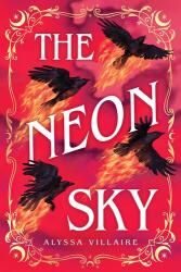 The Neon Sky - VILLAIRE ALYSSA (ISBN: 9780316574983)