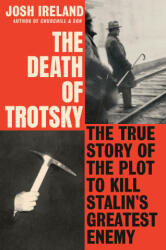 The Death of Trotsky - IRELAND JOSH (ISBN: 9780593187104)