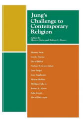 Jung'S Challenge to Contemporary Religion - Robert L. Moore (ISBN: 9780933029095)
