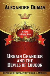 Urbain Grandier and the Devils of Loudon - Alexandre Dumas (ISBN: 9781434457738)