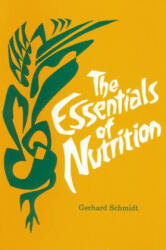 Essentials of Nutrition - Gerhard Schmidt (ISBN: 9780938250227)